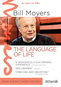 Bill Moyers: The Language of Life