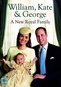William, Kate & George: The New Royal Family