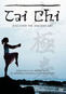 Tai Chi: Discover the Ancient Art