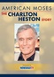 American Moses: The Charlton Heston Story